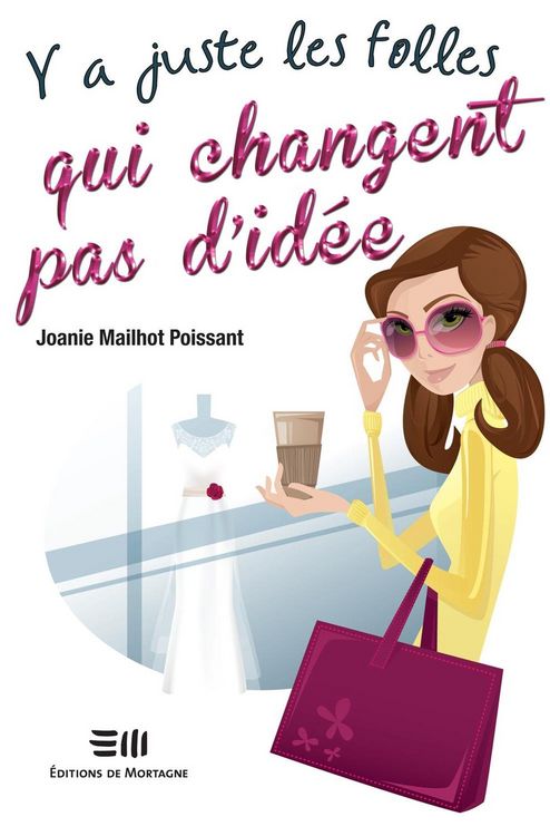 Produktbild: Y a juste les folles qui changent pas d'idee