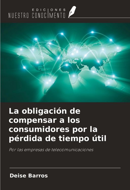 Produktbild: La obligaci&oacute;n de compensar a los consumidores por la p&eacute;rdida de tiempo &uacute;til