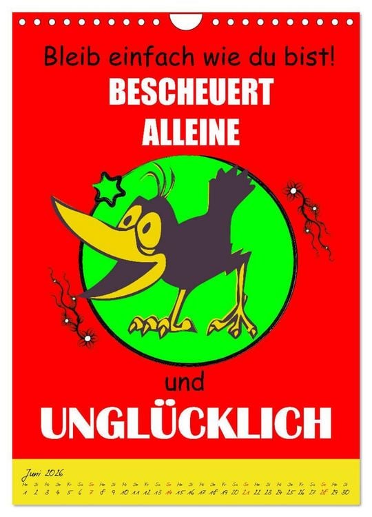 Produktbild: L&auml;uft&acute;s noch nicht beschissen genug? Dann hilft der Anti-Gl&uuml;cks-Kalender! (Wandkalender 2026 DIN A4 hoch), CALVENDO Monatskalender