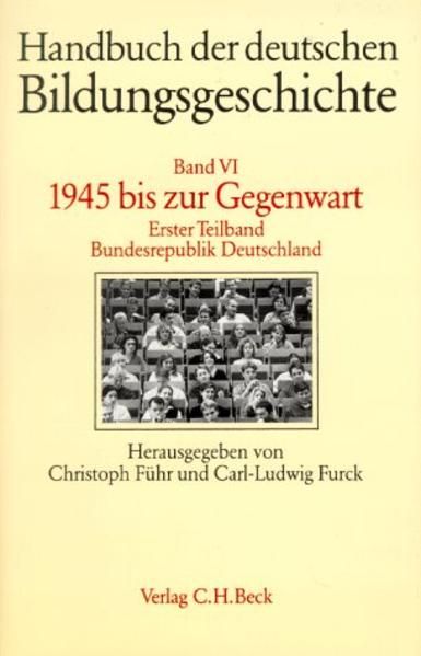 Produktbild: Handbuch der deutschen Bildungsgeschichte Bd. 6 Tlbd. 1: 1945 bis zur Gegenwart. Bundesrepublik Deutschland