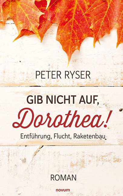 Produktbild: Gib nicht auf, Dorothea!