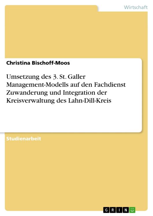 Produktbild: Umsetzung des 3. St. Galler Management-Modells auf den Fachdienst Zuwanderung und Integration der Kreisverwaltung des Lahn-Dill-Kreis
