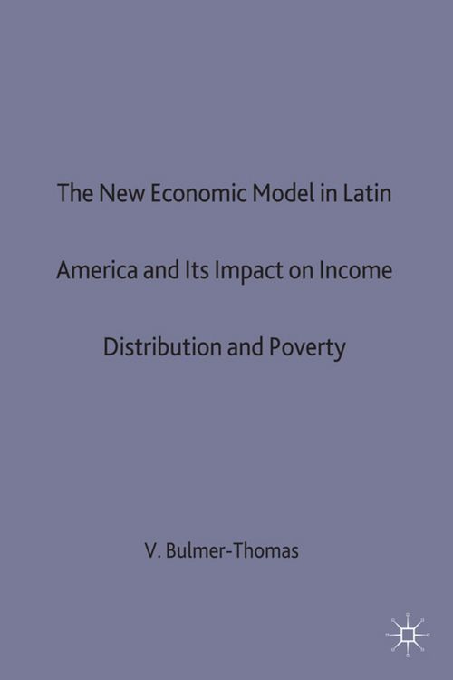 Produktbild: The New Economic Model in Latin America and Its Impact on Income Distribution and Poverty