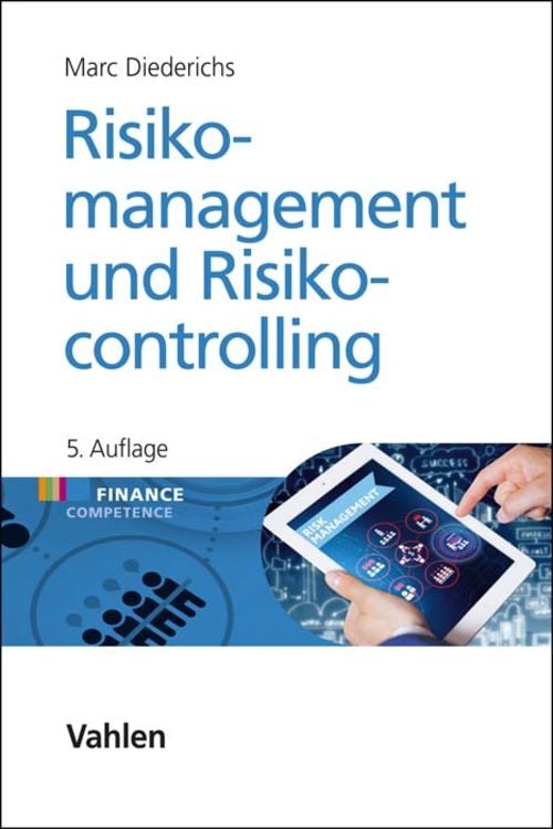 Bild vom Artikel Risikomanagement und Risikocontrolling vom Autor Marc Diederichs