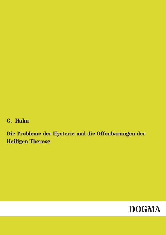 Produktbild: Die Probleme der Hysterie und die Offenbarungen der Heiligen Therese