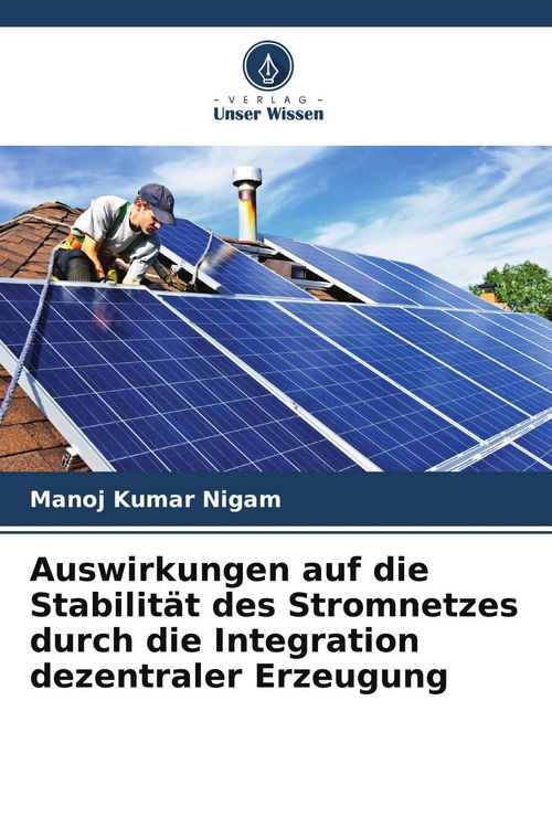 Produktbild: Auswirkungen auf die Stabilit&auml;t des Stromnetzes durch die Integration dezentraler Erzeugung