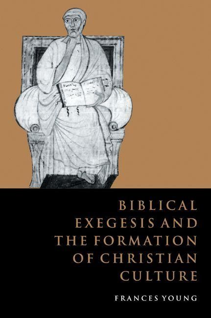 Produktbild: Biblical Exegesis and the Formation of Christian Culture
