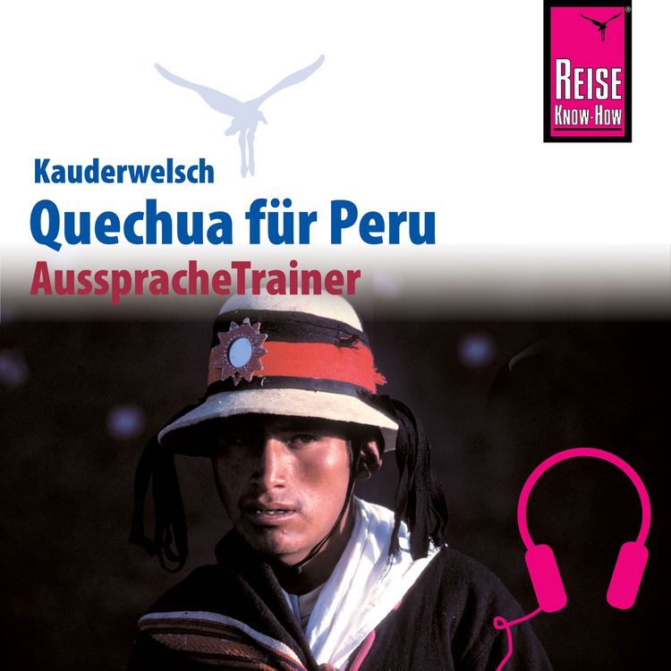 Produktbild: Reise Know-How Kauderwelsch AusspracheTrainer Quechua (Ayacuchano) f&uuml;r Peru