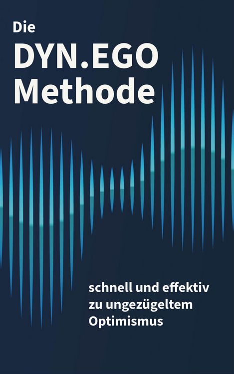 Produktbild: Die DYN.EGO Methode