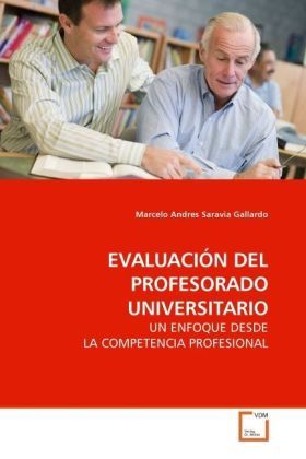 Produktbild: Saravia Gallardo, M: Evaluaci&oacute;n Del Profesorado Universitari