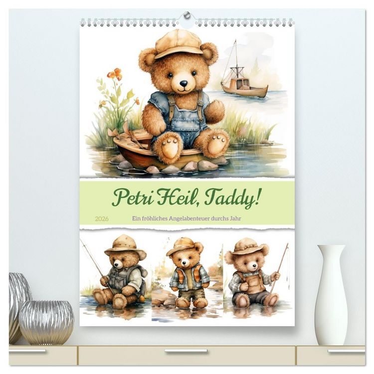 Produktbild: Petri Heil, Taddy! (hochwertiger Premium Wandkalender 2026 DIN A2 hoch), Kunstdruck in Hochglanz