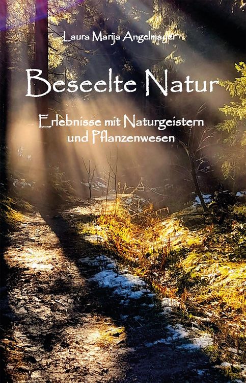 Produktbild: Beseelte Natur -Erlebnisse mit Naturgeistern und Pflanzenwesen