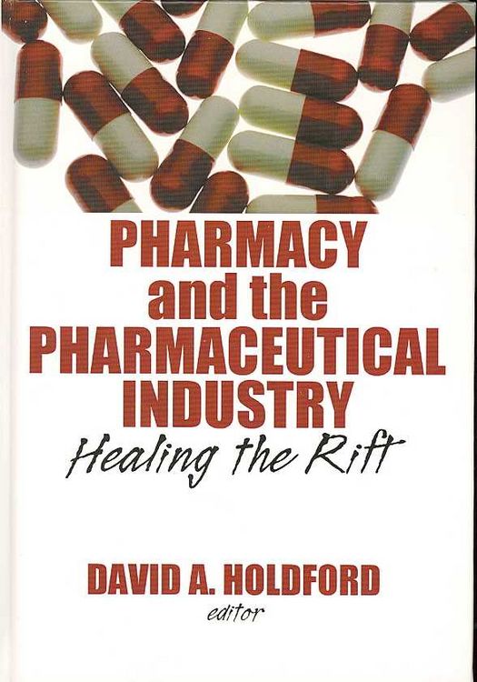 Produktbild: Pharmacy and the Pharmaceutical Industry: Healing the Rift
