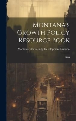 Produktbild: Montana's Growth Policy Resource Book: 2006