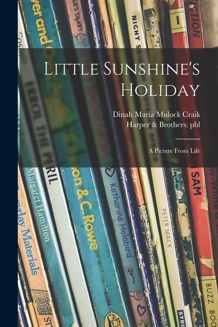Produktbild: Little Sunshine's Holiday: a Picture From Life