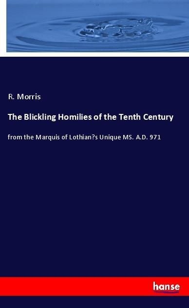 Produktbild: The Blickling Homilies of the Tenth Century