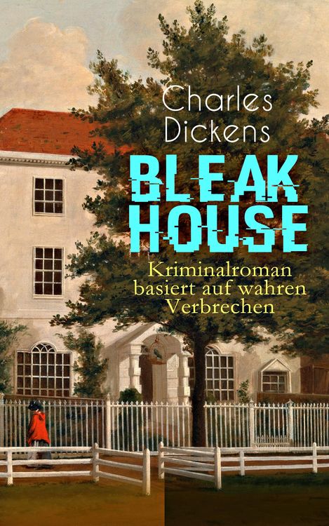 Produktbild: Bleak House (Kriminalroman basiert auf wahren Verbrechen)