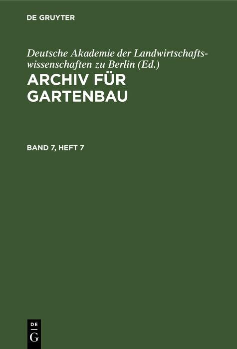 Produktbild: Archiv f&uuml;r Gartenbau. Band 7, Heft 7
