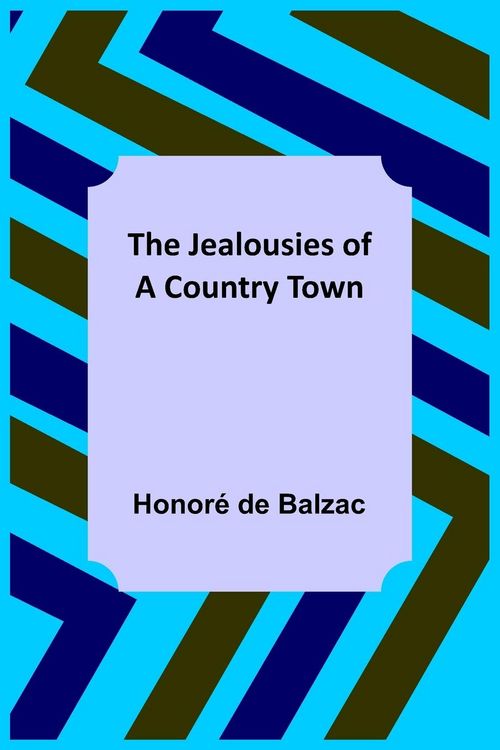 Produktbild: The Jealousies of a Country Town