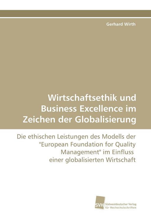 Produktbild: Wirtschaftsethik und Business Excellence im Zeichen der Globalisierung