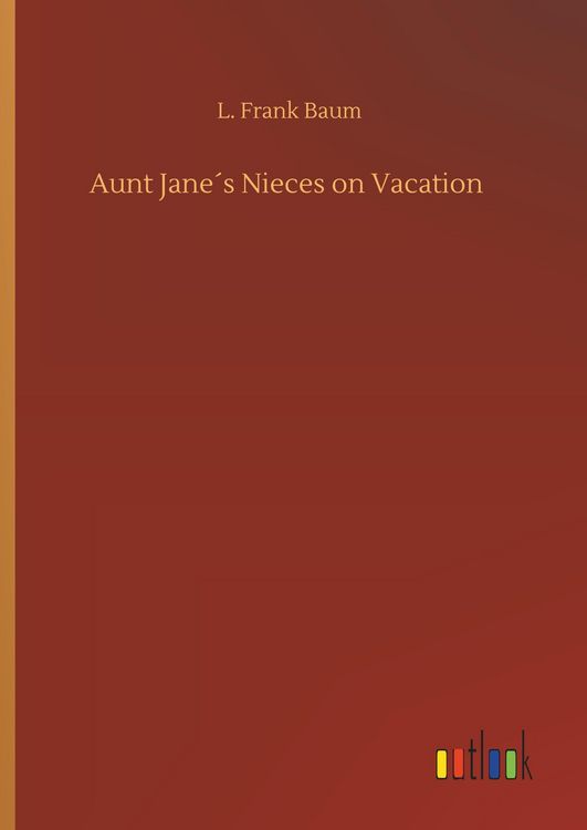 Produktbild: Aunt Jane&acute;s Nieces on Vacation