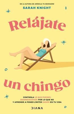 Produktbild: Rel&aacute;jate un chingo