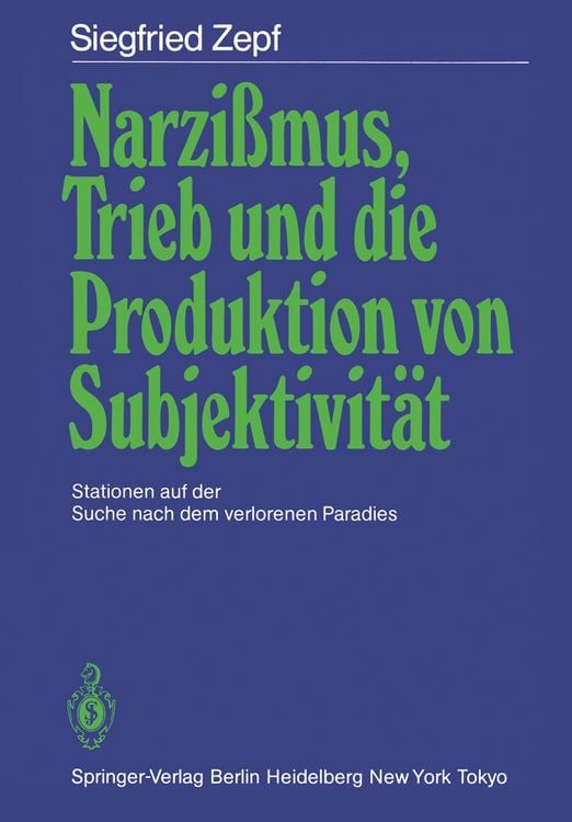 Produktbild: Narzi&szlig;mus, Trieb und die Produktion von Subjektivit&auml;t