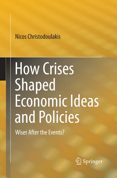 Produktbild: How Crises Shaped Economic Ideas and Policies