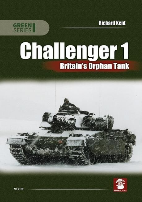 Produktbild: Challenger 1. Britain's Orphan Tank