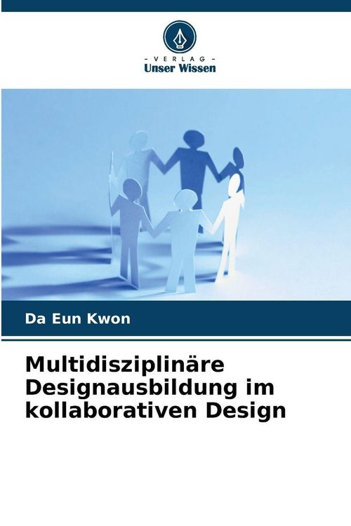Produktbild: Multidisziplin&auml;re Designausbildung im kollaborativen Design