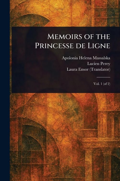 Produktbild: Memoirs of the Princesse De Ligne