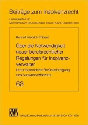 Produktbild: &Uuml;ber die Notwendigkeit neuer beruflicher Regelungen f&uuml;r Insolvenzverwalter