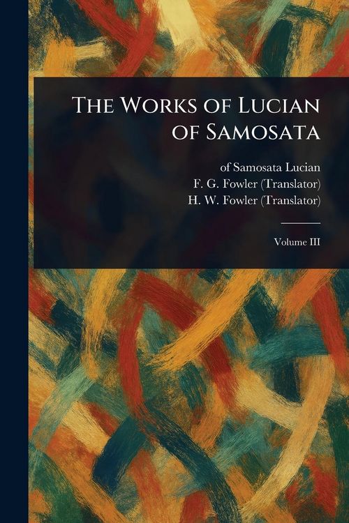 Produktbild: The Works of Lucian of Samosata