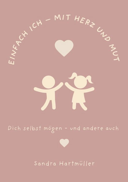 Produktbild: Einfach ICH &ndash; mit Herz und Mut
