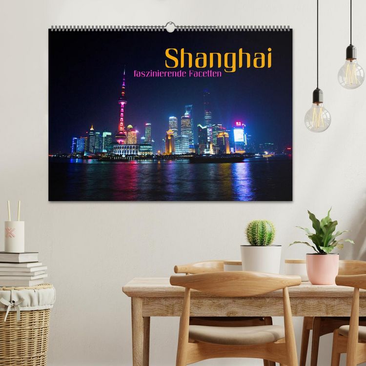 Produktbild: Shanghai - faszinierende Facetten (Wandkalender 2026 DIN A2 quer), CALVENDO Monatskalender