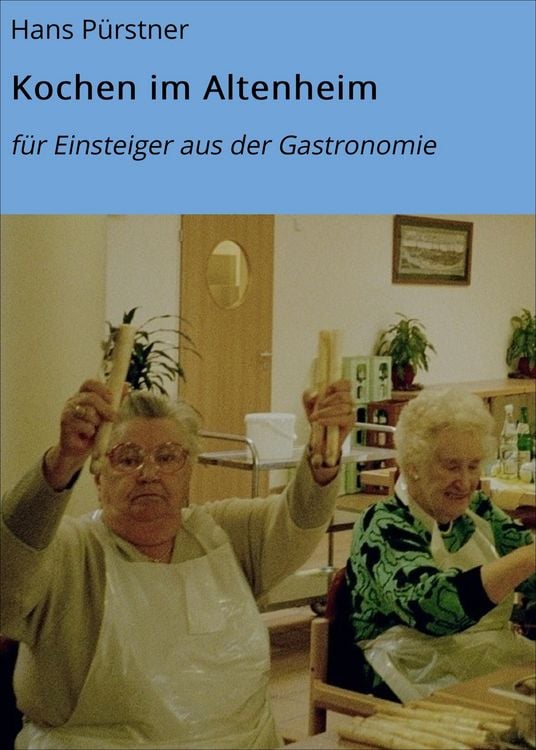 Produktbild: Kochen im Altenheim