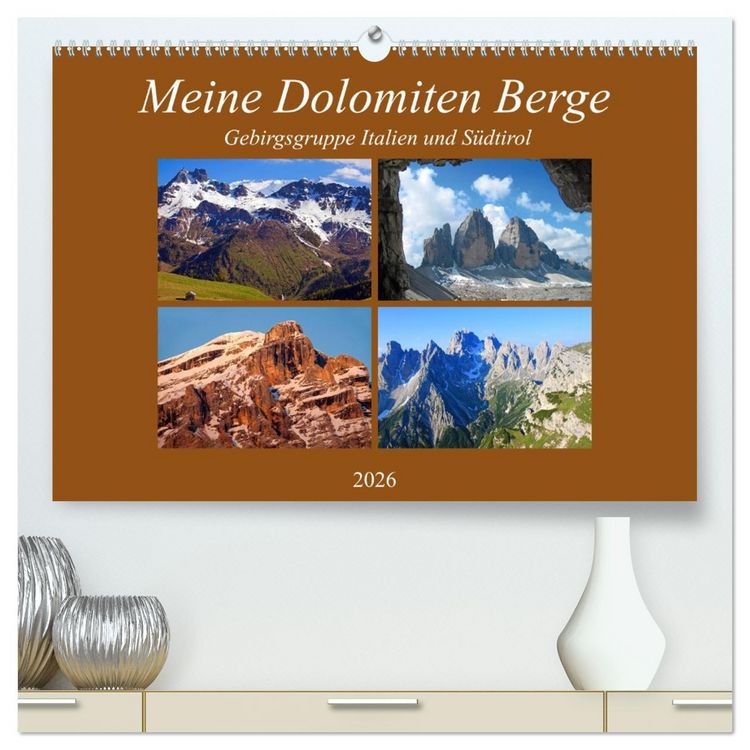 Produktbild: Meine Dolomiten Berge (hochwertiger Premium Wandkalender 2026 DIN A2 quer), Kunstdruck in Hochglanz