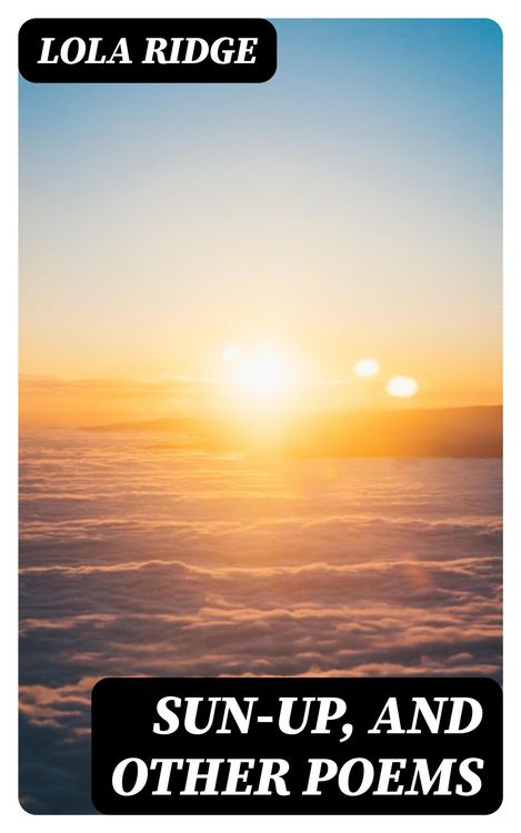 Produktbild: Sun-Up, and Other Poems
