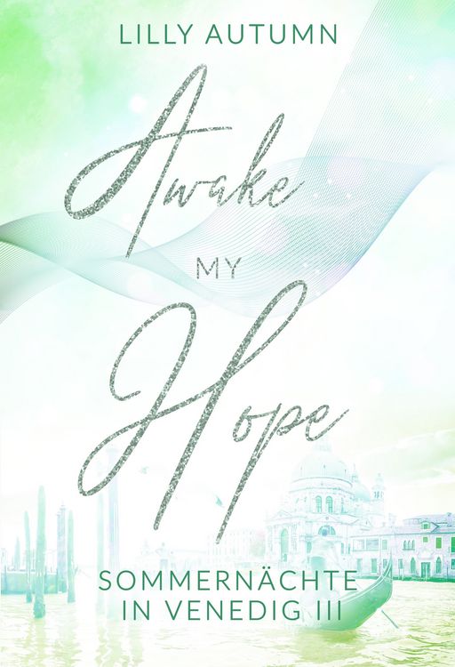 Produktbild: Awake my Hope - Sommern&auml;chte in Venedig