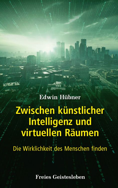 Produktbild: Zwischen k&uuml;nstlicher Intelligenz und virtuellen R&auml;umen