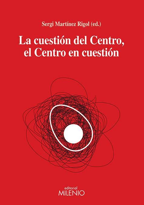 Produktbild: La cuesti&oacute;n del centro, el centro en cuesti&oacute;n