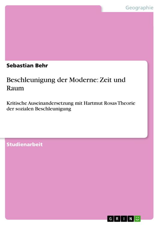 Produktbild: Beschleunigung der Moderne: Zeit und Raum