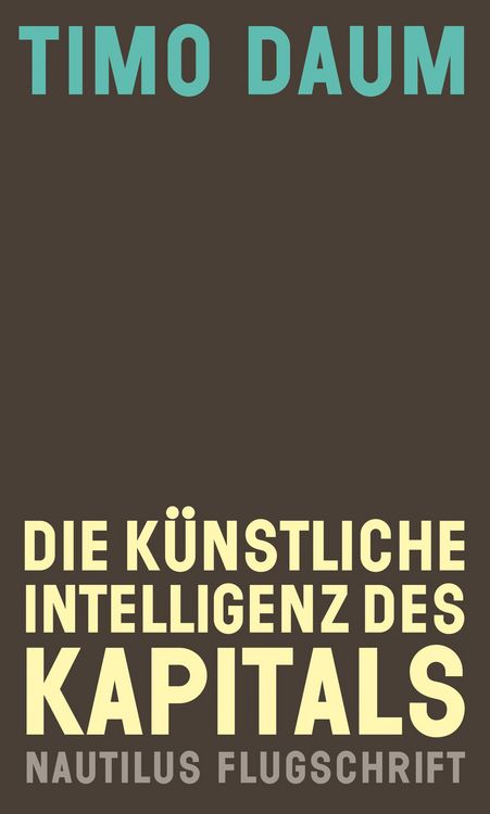 Produktbild: Die K&uuml;nstliche Intelligenz des Kapitals