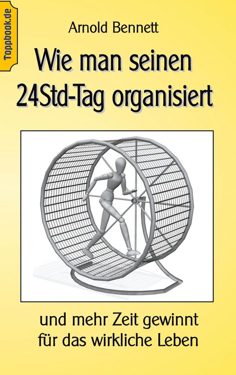 Produktbild: Wie man seinen 24Std-Tag organisiert