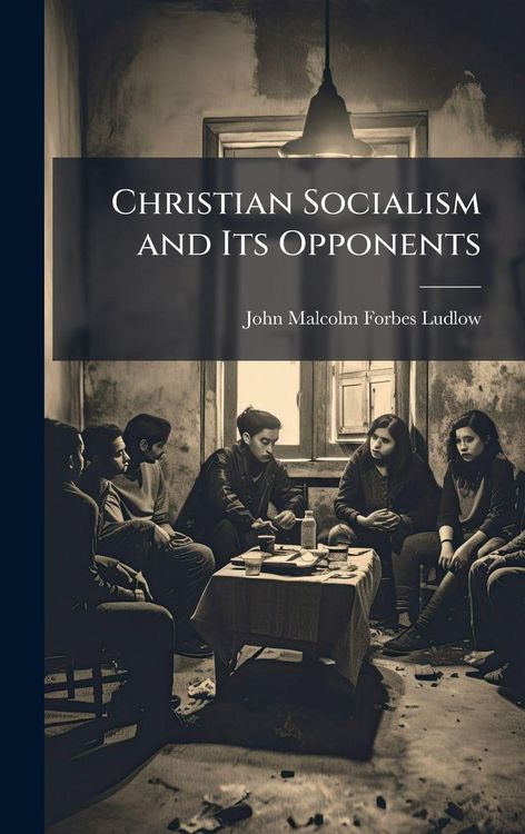 Produktbild: Christian Socialism and Its Opponents