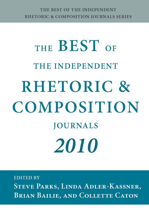 Produktbild: Best of the Independent Rhetoric and Composition Journals 2010, The
