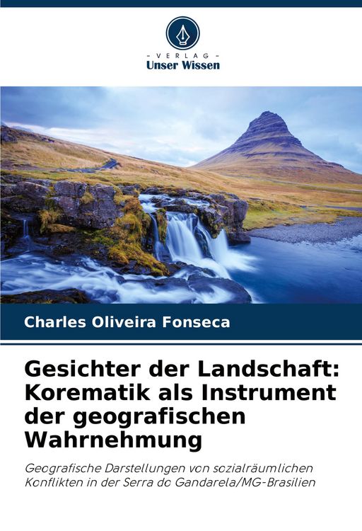 Produktbild: Gesichter der Landschaft: Korematik als Instrument der geografischen Wahrnehmung