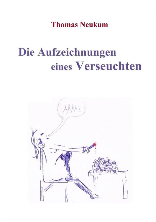 Produktbild: Die Aufzeichnungen eines Verseuchten