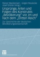 Produktbild: Urspr&uuml;nge, Arten und Folgen des Konstrukts "Bev&ouml;lkerung" vor, im und nach dem "Dritten Reich"