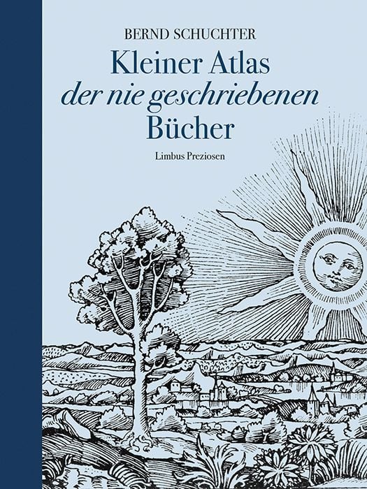 Produktbild: Kleiner Atlas der nie geschriebenen B&uuml;cher